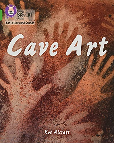 Book Cave Art: Band 05/Green (Collins Big Cat Phonics for Letters and Sounds) free