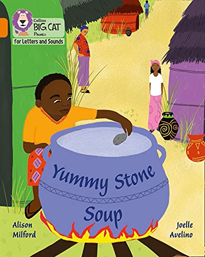 Book Yummy Stone Soup: Band 06/Orange (Collins Big Cat Phonics for Letters and Sounds) free