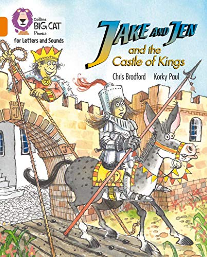 Book Jake and Jen and the Castle of Kings: Band 06/Orange (Collins Big Cat Phonics for Letters and Sounds) free