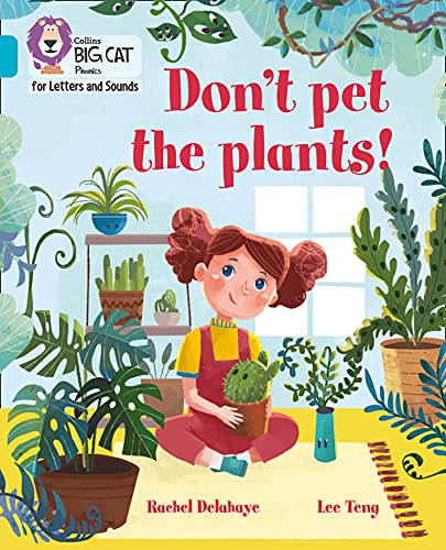 Book Don't Pet the Plants!: Band 07/Turquoise (Collins Big Cat Phonics for Letters and Sounds) free