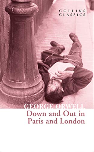 Book Down and Out in Paris and London free