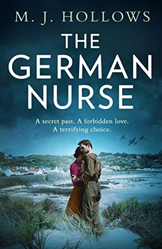 Book The German Nurse: A heartbreaking and unforgettable world war 2 historical fiction novel you need to read in 2021 free