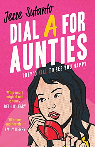 Book Dial A For Aunties: The laugh-out-loud romantic comedy debut novel of 2021 shortlisted for the Comedy Women In Print Prize free