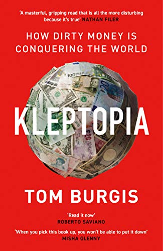 Book KLEPTOPIA -How Dirty Money is Conquering the World free