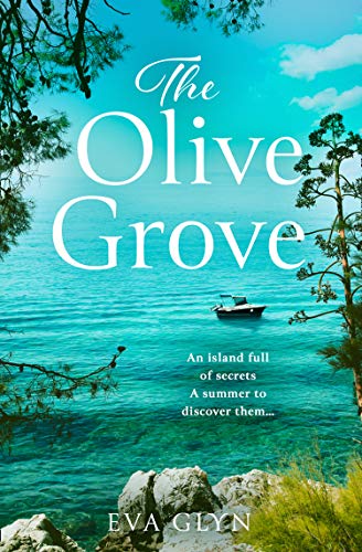 Book The Olive Grove: Escape to idyllic Croatia with this emotional and gripping novel the perfect summer read of 2021 free
