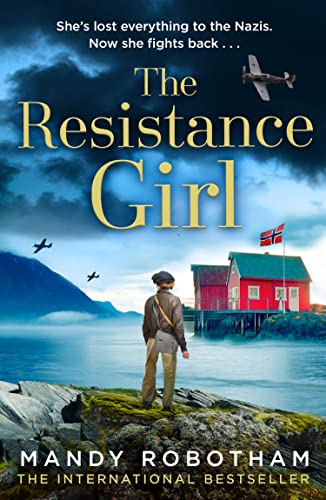 Book The Resistance Girl: An utterly gripping and heartbreaking new release from the bestselling author of world war 2 historical fiction novels free