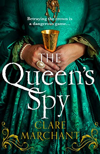 Book The Queen’s Spy: A new and gripping Tudor historical fiction novel for 2021 free