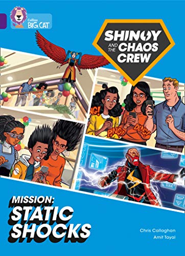 Book Shinoy and the Chaos Crew Mission: Static Shocks: Band 08/Purple (Collins Big Cat) free