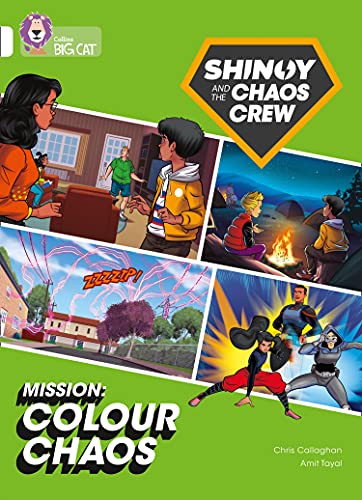 Book Shinoy and the Chaos Crew Mission: Colour Chaos: Band 10/White (Collins Big Cat) free