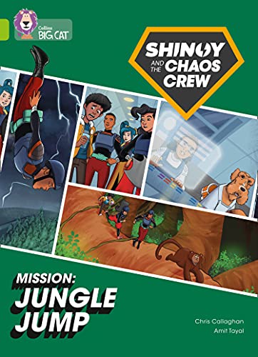 Book Shinoy and the Chaos Crew Mission: Jungle Jump: Band 11/Lime (Collins Big Cat) free