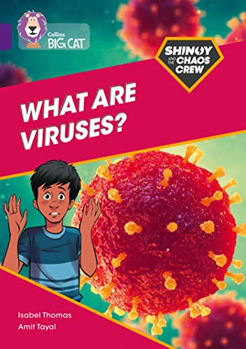 Book Shinoy and the Chaos Crew: What are viruses?: Band 08/Purple (Collins Big Cat) free