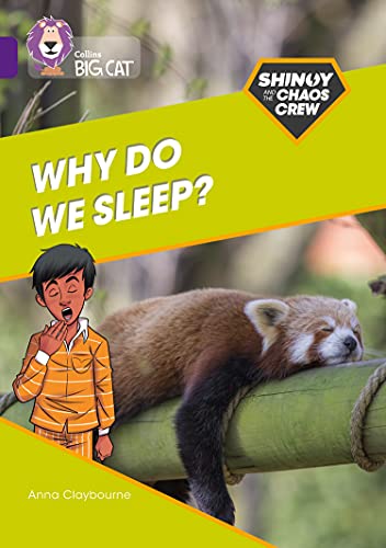 Book Shinoy and the Chaos Crew: Why do we sleep?: Band 08/Purple (Collins Big Cat) free