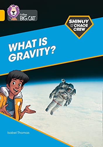 Book Shinoy and the Chaos Crew: What is gravity?: Band 09/Gold (Collins Big Cat) free
