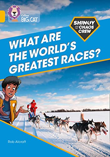 Book Shinoy and the Chaos Crew: What are the world's greatest races?: Band 09/Gold (Collins Big Cat) free
