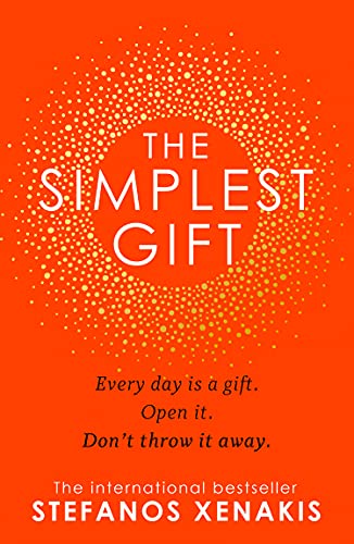 Book The Simplest Gift: The international bestseller self-help sensation that unlocks the secret of how to find success, purpose and be happy every day in 2021 free