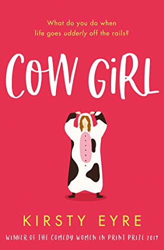 Book Cow Girl: shortlisted for the Katie Fforde Debut Romantic Novel Award – the perfect funny and feelgood romance free