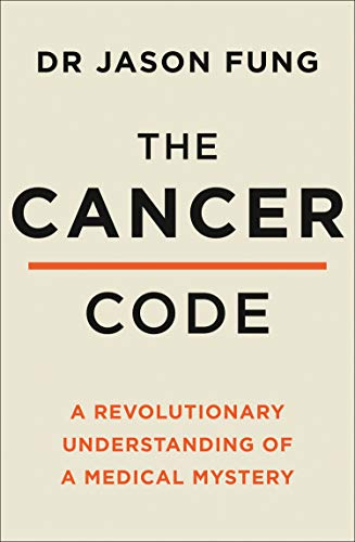 Book The Cancer Code : A Revolutionary New Understanding Of A Medical Mystery free