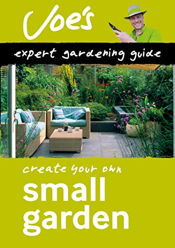 Book Small Garden: Create your own green space with this expert gardening guide (Collins Gardening) free