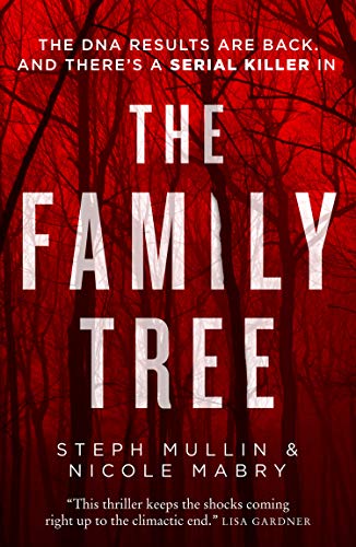 Book The Family Tree: the DNA results are back - and there’s a killer in the family tree... the new gripping debut serial killer thriller for 2021 free