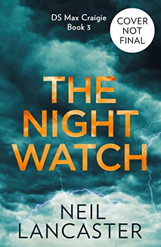 Book The Night Watch: A spine-tingling new Scottish police procedural thriller for crime fiction and mystery fans (DS Max Craigie Scottish Crime Thrillers, Book 3) free
