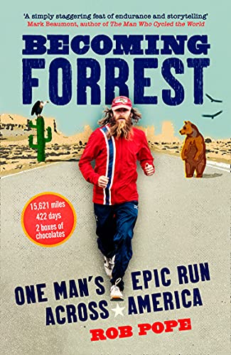 Book Becoming Forrest: The extraordinary true story of one man’s epic run across America free