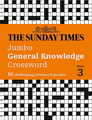 Book The Sunday Times Puzzle Books – The Sunday Times Jumbo General Knowledge Crossword Book 3: 50 Challeging Crossword Puzzles free