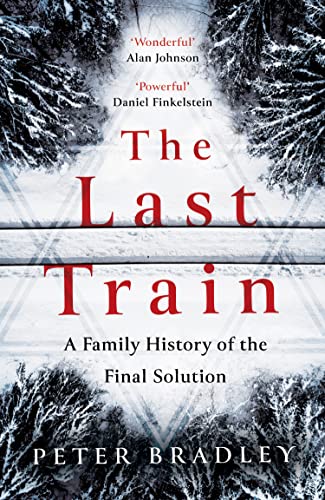 Book The Last Train: A Family History of the Final Solution free