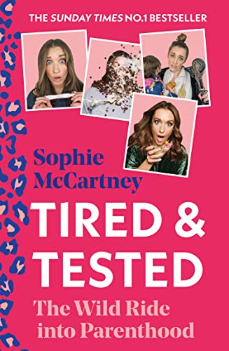 Book Tired and Tested: The Sunday Times Number One bestselling guide to parenthood – funny and new for 2022 free