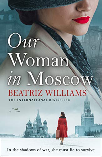 Book Our Woman in Moscow: A gripping, spell-binding historical spy fiction novel free