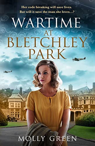 Book Wartime at Bletchley Park: The first in a sweeping, inspiring new World War 2 historical fiction series (The Bletchley Park Girls, Book 1) free