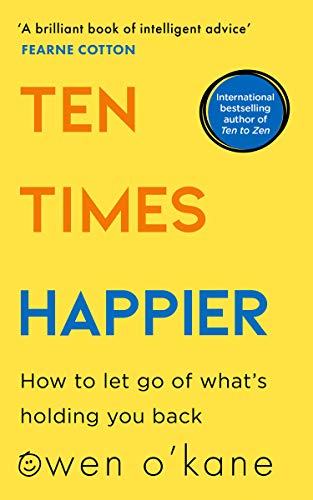 Book Ten Times Happier: How to Let Go of What’s Holding You Back free