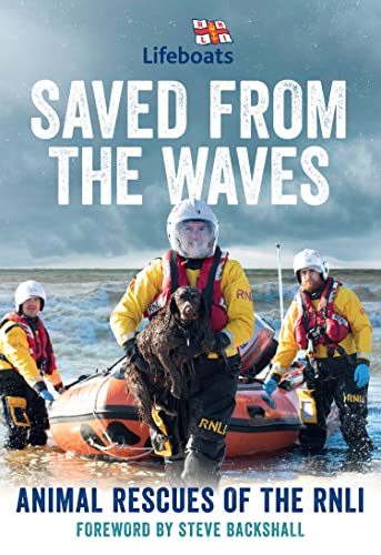 Book Saved from the Waves: Animal Rescues of the RNLI free