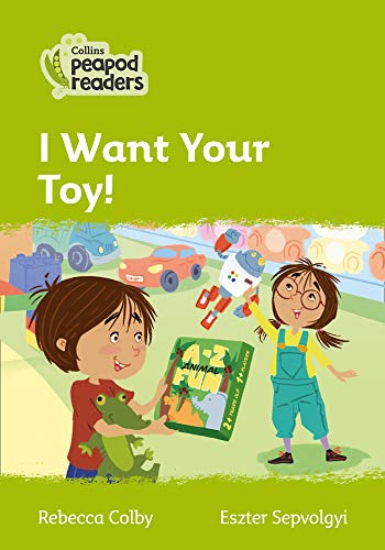 Book Collins Peapod Readers – Level 2 – I Want Your Toy! free