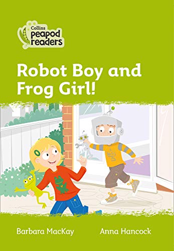Book Collins Peapod Readers – Level 2 – Robot Boy and Frog Girl! free