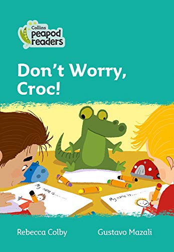 Book Collins Peapod Readers – Level 3 – Don't Worry, Croc! free