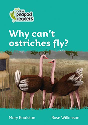 Book Collins Peapod Readers – Level 3 – Why can't ostriches fly? free