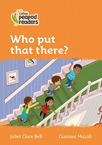 Book Collins Peapod Readers – Level 4 – Who put that there? free