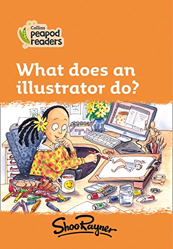 Book Collins Peapod Readers – Level 4 – What does an illustrator do? free