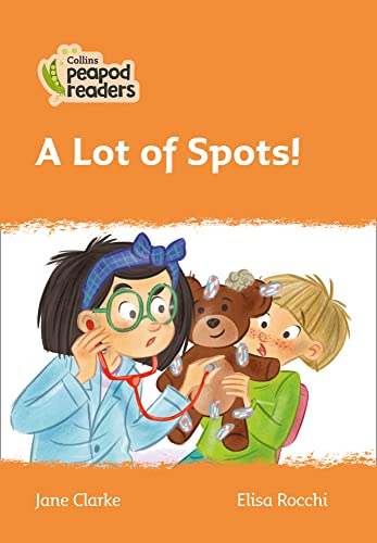 Book Collins Peapod Readers – Level 4 – A Lot of Spots! free