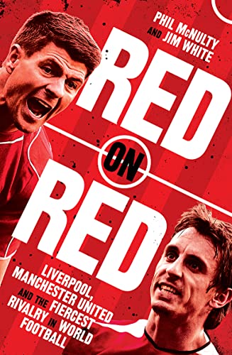 Book Red on Red: Liverpool, Manchester United and the fiercest rivalry in world football free