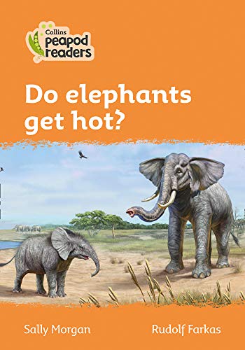 Book Collins Peapod Readers – Level 4 – Do elephants get hot? free
