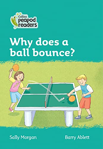 Book Collins Peapod Readers – Level 3 – Why does a ball bounce? free