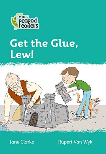 Book Collins Peapod Readers – Level 3 – Get the Glue, Lew! free