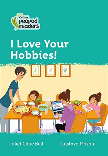 Book Collins Peapod Readers – Level 3 – I Love Your Hobbies! free