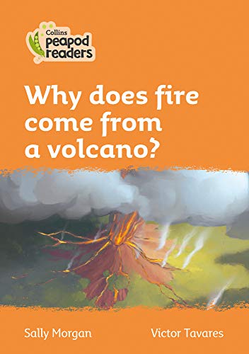 Book Collins Peapod Readers – Level 4 – Why does fire come from a volcano? free