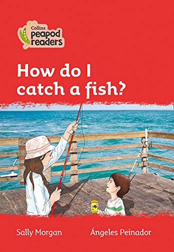 Book Collins Peapod Readers – Level 5 – How do I catch a fish? free