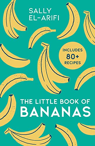 Book The Little Book of Bananas: The baking trend of 2022, here are deliciously easy, budget-friendly banana-based recipes for beginners free
