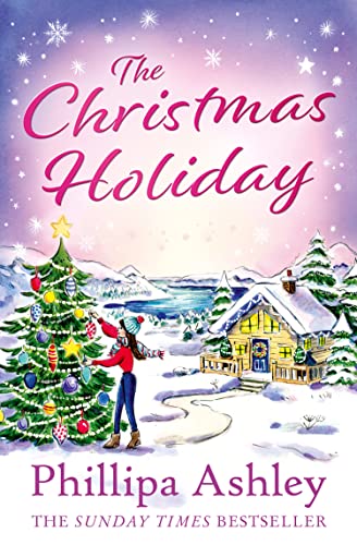 Book The Christmas Holiday: from the Sunday Times bestseller comes a brand new Christmas romance novel to curl up with in winter 2022! free