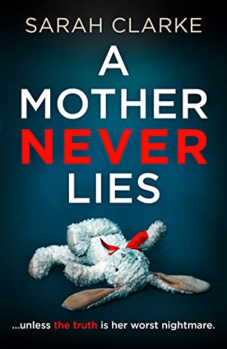 Book A Mother Never Lies: A gripping 2021 psychological thriller that will keep you hooked until the last page! free