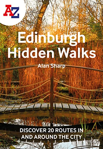 Book A A-Z EDINBURGH HIDDEN WALKS: Discover 20 routes in and around the city: Discover 20 routes in and around the city free